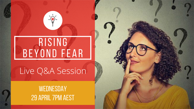 Rising Beyond Fear – Live Q&A Session